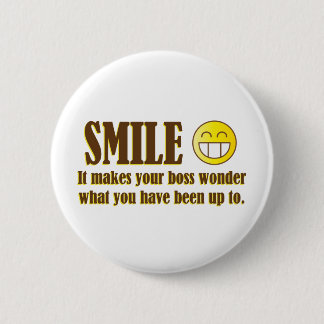 Smile :) When in the Office... 6 Cm Round Badge