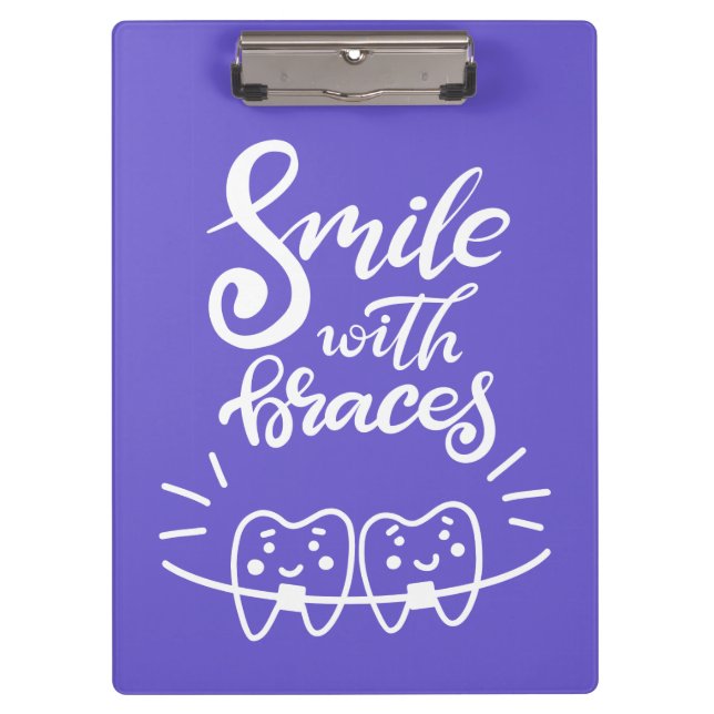 Smile With Braces | Smiling Teeth Clipboard (Front)