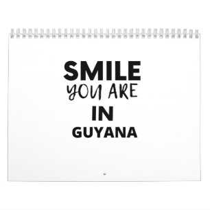SMILE YOU ARE IN Guyana Calendar