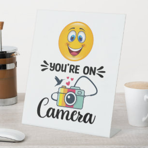 Smile! You Are On Camera Pedestal Sign