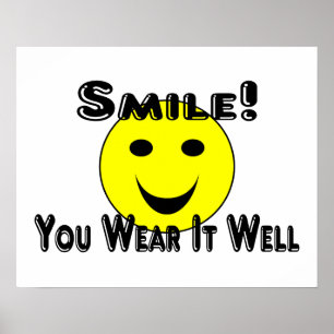 Smile You Wear It Well Poster