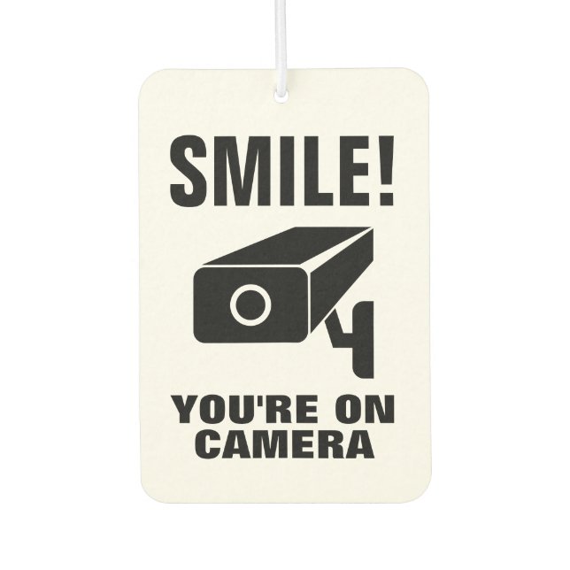 Smile Your On Camera funny video monitoring car Air Freshener (Front)
