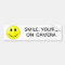 SMILE, YOU'RE ON CAMERA