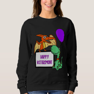 Smilemoretees Fun Happy Retirement Trex Dinosaur P Sweatshirt