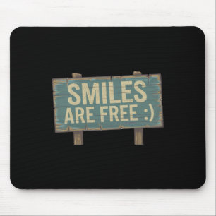 Smiles Are Free  Mouse Pad