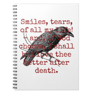Smiles Tears Of All My Life - Death Quote  Notebook
