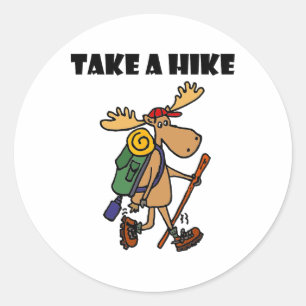 Smileteessports Funny Take A Hike Moose Hiking Classic Round Sticker