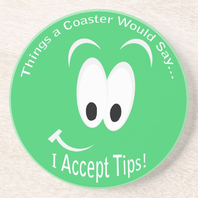 Smiling Face Accept Tips Dark Coaster (Front)