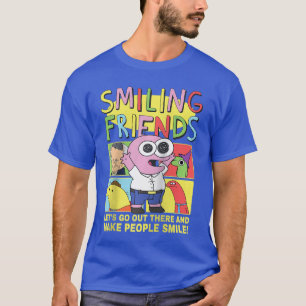 Smiling Friends Make People Smile PIM Funny Cartoo T-Shirt