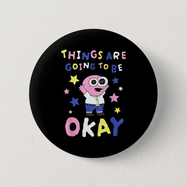 Smiling Friends Things Are Going To Be Okay M Cart 6 Cm Round Badge (Front)