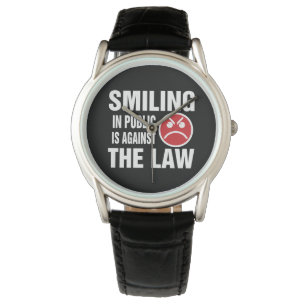 Smiling in Public is Against the Law Watch