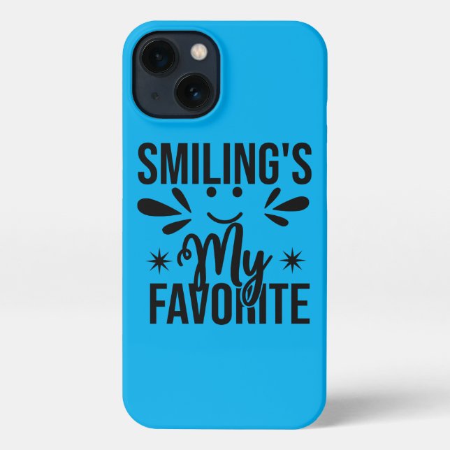  Smiling Is My Favourite, smiling's my favourite iPhone Case (Back)