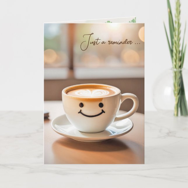 Smiling Latte for Birthday Card (Front)