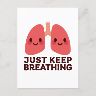 Smiling Lungs – "Just Keep Breathing" Cute Anatomy Holiday Postcard