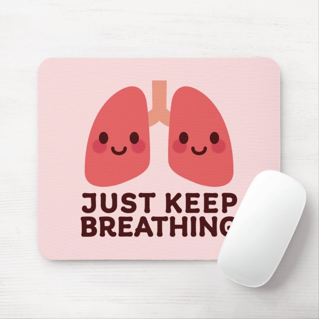 Smiling Lungs – "Just Keep Breathing" Cute Anatomy Mouse Pad (With Mouse)