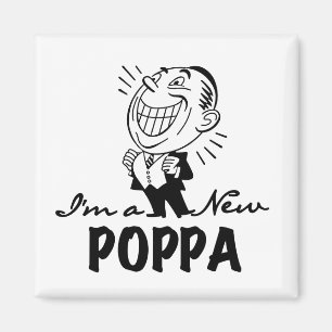 Smiling New Poppa T-shirts and Gifts Magnet