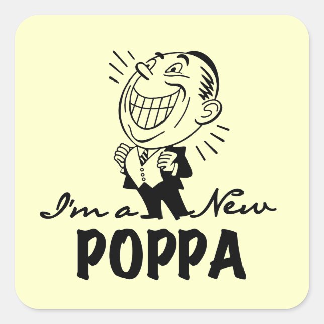 Smiling New Poppa T-shirts and Gifts Square Sticker (Front)