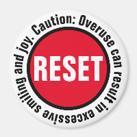 Smiling Press the Reset Button