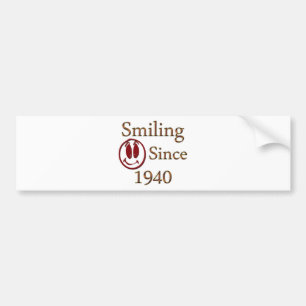 Smiling Since 1940 Bumper Sticker