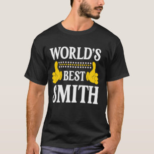 Smith Surname Funny Team Family Last Name World's T-Shirt
