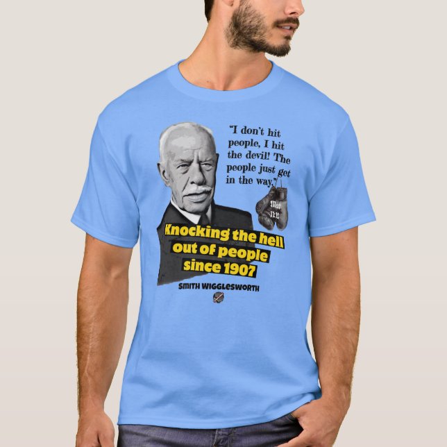 Smith Wigglesworth Pentecostal Pioneer T-Shirt (Front)