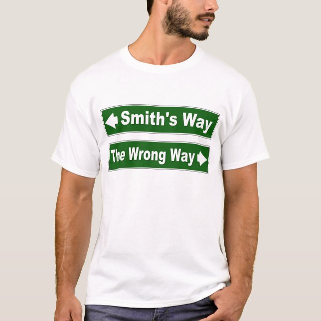 Smith's Way Street Sign Shirt (Front)