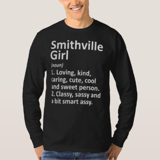 Smithville Girl Tx Texas Funny City Home Roots T-Shirt