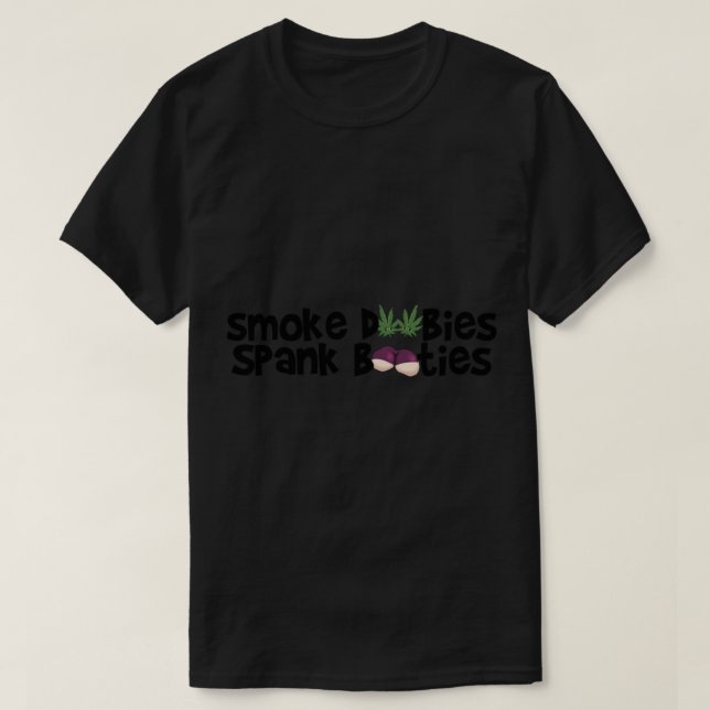 Smoke Doobies, Spank Booties. Essential T-Shirt Co (Design Front)