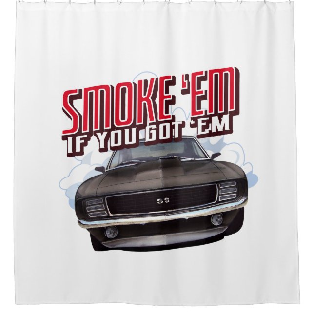 Smoke Em Camaro Shower Curtain (Front)