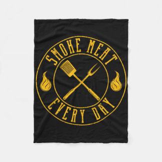 Smoke Meat Every Day Funny Bbq Smoker Grilling Smo Fleece Blanket