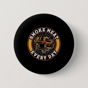 Smoke Meat Every Day Grilling Grill Rbecue Bbq 6 Cm Round Badge