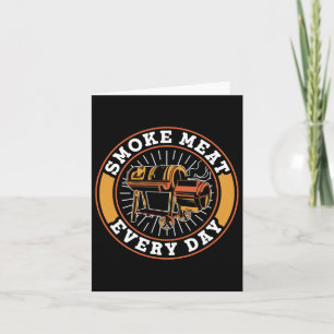 Smoke Meat Every Day Grilling Grill Rbecue Bbq  Card
