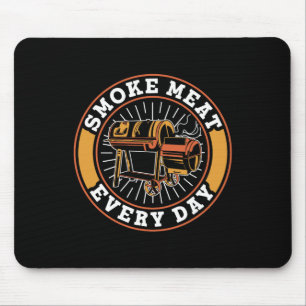 Smoke Meat Every Day Grilling Grill Rbecue Bbq Mouse Pad