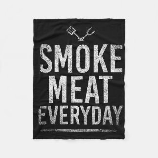 Smoke Meat Everyday Rbecue  Fleece Blanket
