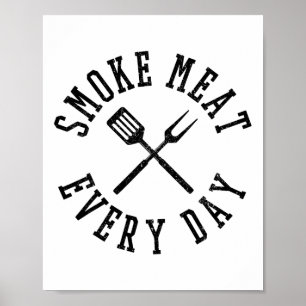 Smoke Meat Everyday Shirt - Funny Bbq Grilling Gif Poster