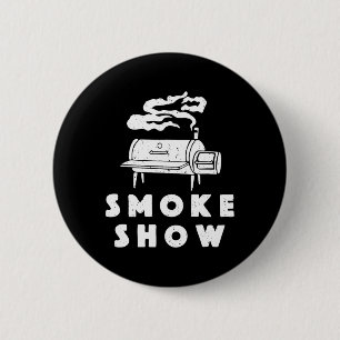 Smoke Show Funny Bbq Grilling Meat Grill Burnt End 6 Cm Round Badge