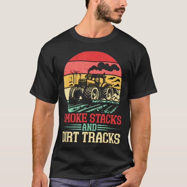Smoke Stacks And Dirt Tracks Tractor Pulling T-Shirt (Front)