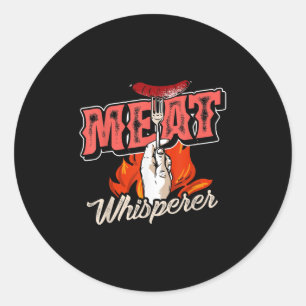 Smoked Meat Steak Bacon Meat Whisperer Funny Bbq  Classic Round Sticker