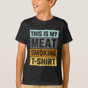 Smoker Bbq This Is My Meat Smoking T-Shirt