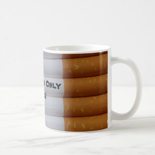 Smokers Only! Mug