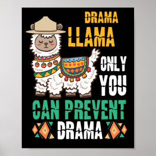 Smokey the Llama Only You Can Prevent Drama Poster