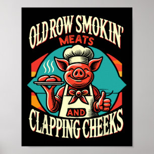 Smokin' Pig Meats And Clapping Cheeks  Poster