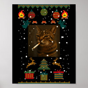Smoking Cat Cigarette Meme Sarcasm Ugly Christmas Poster