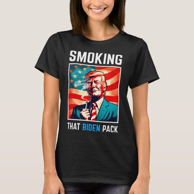 Smoking That Biden Pack - Trump 2024  T-Shirt (Front)