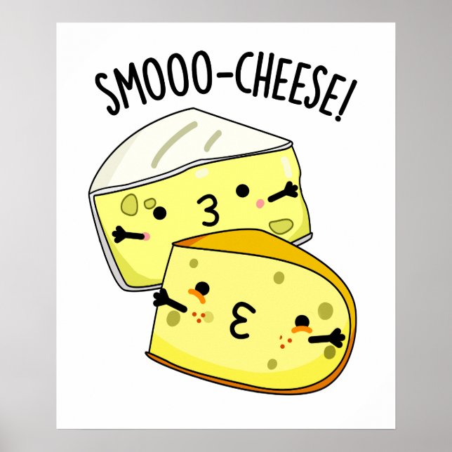 Smoo-cheese Funny Cheese Pun  Poster (Front)