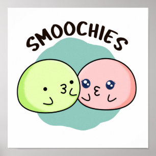Smoochies Funny Kissing Mochi Pun  Poster