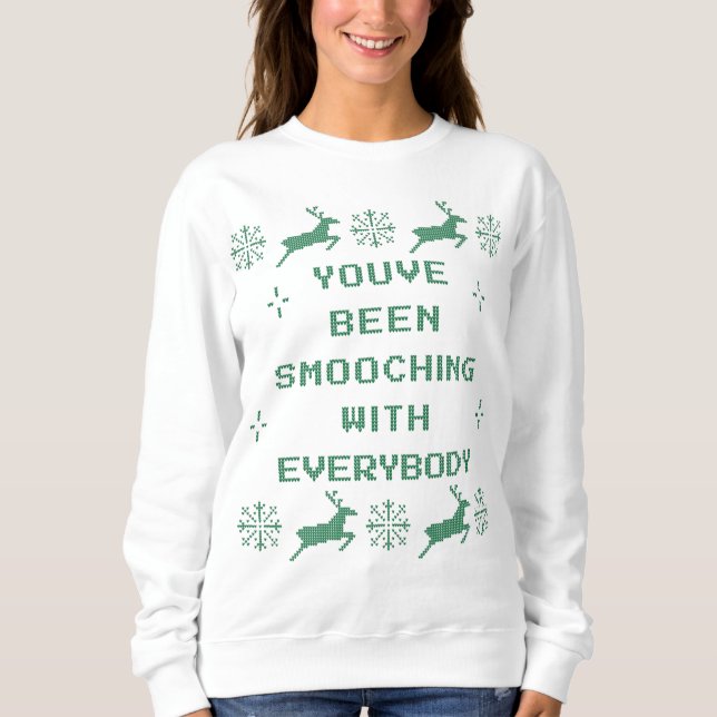 Smooching with everybody Christmas Sweatshirt (Front)
