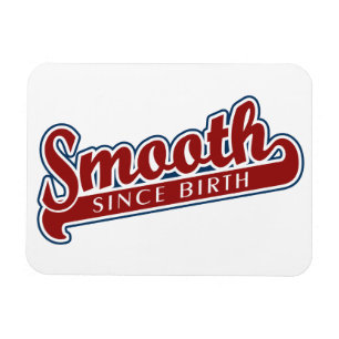 SMOOTH custom magnet