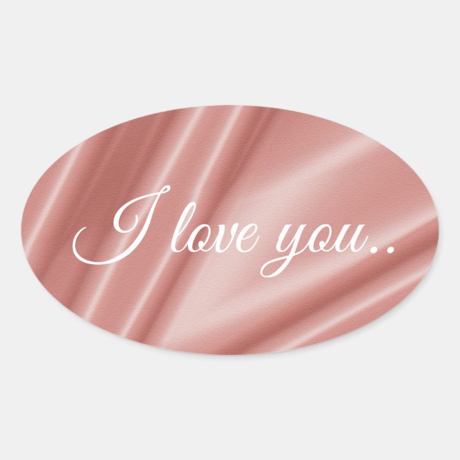 Smooth elegant coral silk texture .I love you. Oval Sticker (Front)