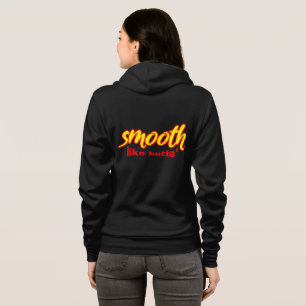 Smooth Like Butta’  Hoodie